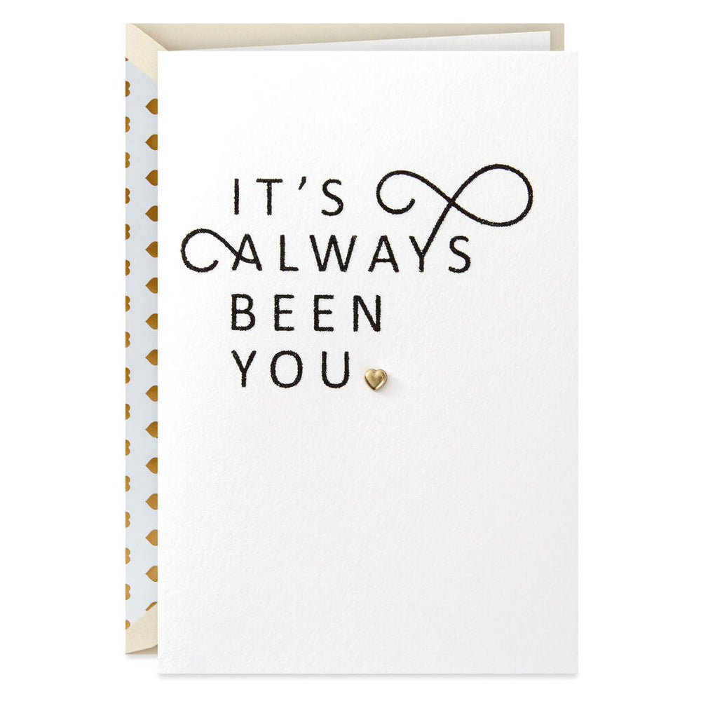 Signature - It's Always Been You Anniversary Card