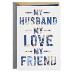 Husband - Love Sharing Our Life Anniversary Card