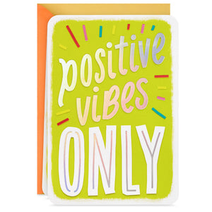 
            
                Load image into Gallery viewer, Positive Vibes Only Blank Encouragement Card
            
        