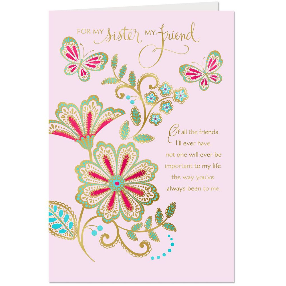 Sister - My Sister, My Friend Flowers and Butterflies Birthday Card
