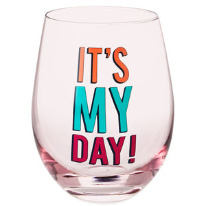 It's My Day Stemless Wine Glass